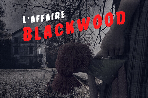 L'affaire Blackwood